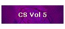 CS Vol 5
